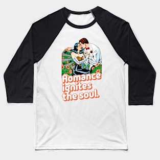 Romance Ignites The Soul Vintage Retro Baseball T-Shirt